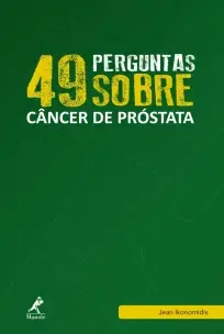 49 Perguntas Sobre Cancer De Prostata