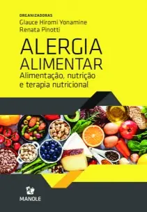 Alergia Alimentar: Alimentação, Nutrição e Terapia