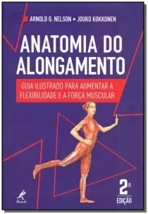 Anatomia do Alongamento - 02Ed/18