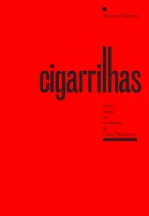 Cigarrilhas - Dois Meses No Escritório De Oscar Niemeyer