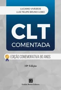 CLT Comentada - 10Ed/23 - Edição Comemorativa 80 Anos