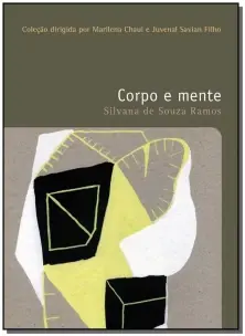 Corpo e Mente - Vol. 3 - Coleção Filosofias - o Pr