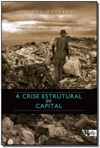 Crise Estrutural do Capital, A - 02Ed/11