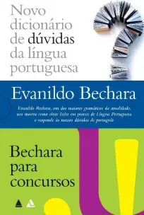 Evanildo Bechara - Novo Dicionário e Bechara para Concursos