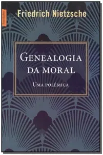 Genealogia da Moral - 03Ed/18 - (Edição de Bolso)