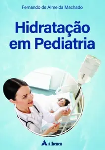 Hidratação Em Pediatria - 01Ed/23