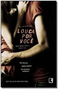 Louca Por Voce (Vol. 1 Trilogia Bad Boys)