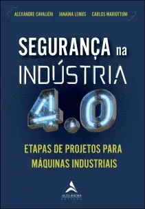Segurança na Indústria 4.0 - Etapas de Projeto Para Máquinas Industriais