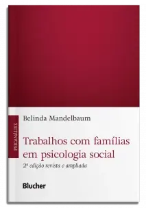 Trabalhos Com Famílias Em Psicologia Social