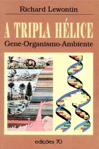 Tripla Hélice - Gene, Organismo, Ambiente