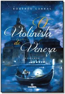 Violinista De Veneza, O