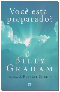 Você Está Preparado? - o Que a Bíblia Fala Sobre a Vida Após a Morte