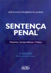 Sentença Penal - Doutrina, Jurisprudência, Prática - 02Ed/23