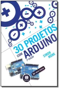 30 Projetos Com Arduino