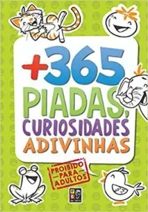 365 Piadas, Curiosidades e Adivinhas - Vol. 02