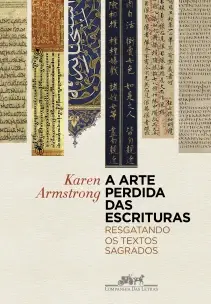 A Arte Perdida Das Escrituras - Resgatando os Textos Sagrados
