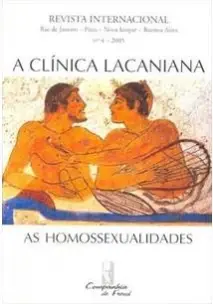 a Clínica Lacaniana - As Homossexualidades