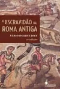 a Escravidão Na Roma Antiga