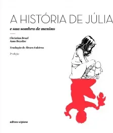 A História de Júlia e sua Sombra de Menino