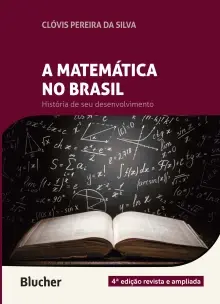 a Matemática No Brasil - História De Seu Desenvolvimento