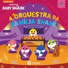 A ORQUESTRA DA FAMILIA SHARK