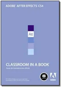 Adobe After Effects Cs4 Classroom In a Book