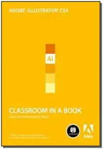 Adobe Illustrator Cs4 Classroom In a Book