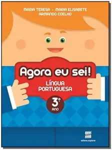 Agora Eu Sei! Língua Portuguesa - 3º Ano