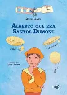 Alberto Que Era Santos Dumont