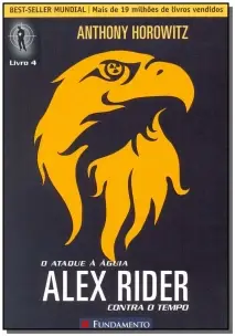 Alex Rider Contra o Tempo 4 - o Ataque à Águia