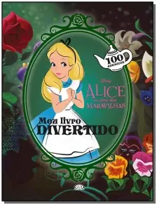 Alice: Meu Livro Divertido