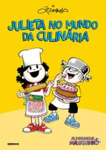 Almanaque Maluquinho Julieta No Mundo Da Culinária