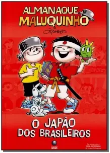 Almanaque Maluquinho - o Japão Dos Brasileiros
