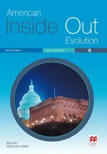 American Inside Out Evolution: upper intermediate - Student's book - B - 01Ed/17
