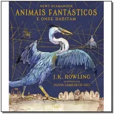 Animais Fantasticos e Onde Habitam - Edição Ilustrada