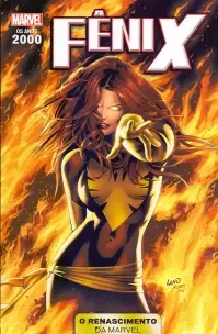 Anos 2000 Renascimento Marvel - Vol. 07 - Fenix