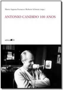 Antonio Candido 100 Anos