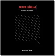 Antonio Lizárraga - Quadrados em Quadrados