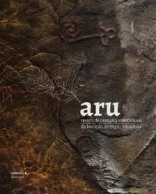 Aru: Revista de Pesquisa Intercultural da Bacia do Rio Negro, Amazônia - Livro 03