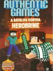 Authentic Games - A Batalha Contra Herobrine