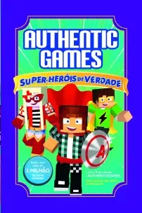 Authenticgames: Super-heróis De Verdade - Vol. 09