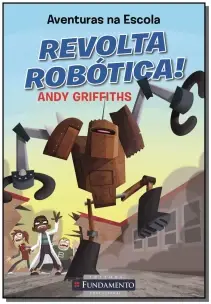 Aventuras Na Escola - Revolta Robotica!