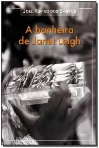 Banheira de Janet Leigh, A