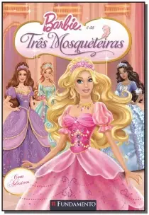 Barbie - As Tres Mosqueteiras
