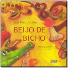 Beijo De Bicho (Capa Dura)