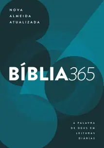 Bíblia 365 - Nova Almeida Atualizada - A Palavra de Deus Em Leituras Diárias