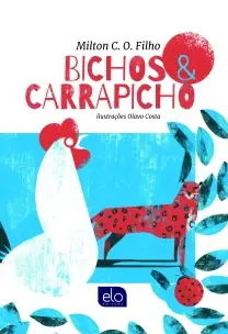 Bichos & Carrapicho