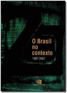 o Brasil No Contexto (1987 - 2007)