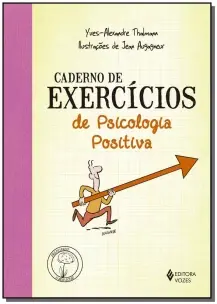 Caderno de Exercícios de Psicologia Positiva