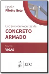 Caderno de Receitas de Concreto Armado - Vol.01 - 01ed/18